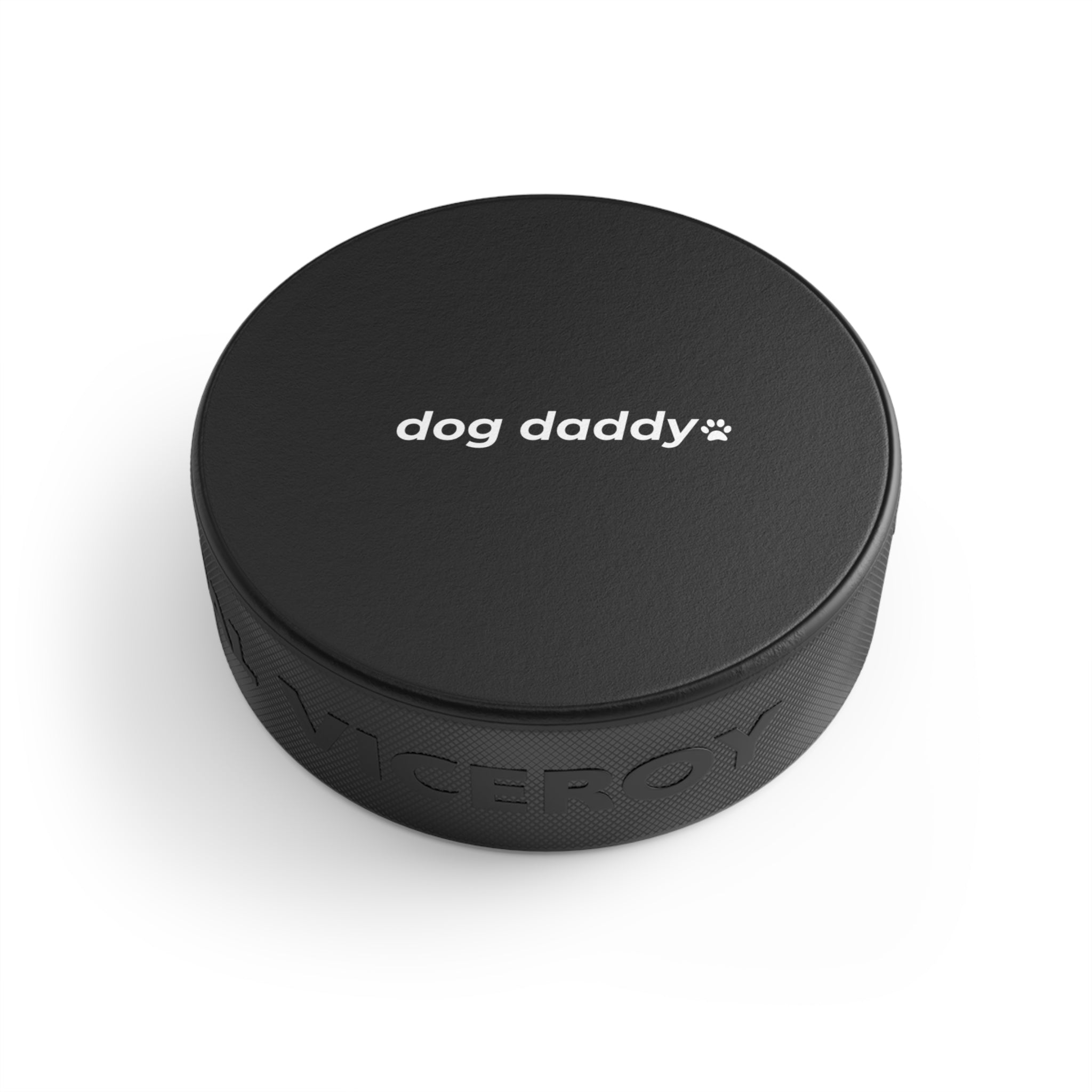 dog daddy. ™ Hockey Puck