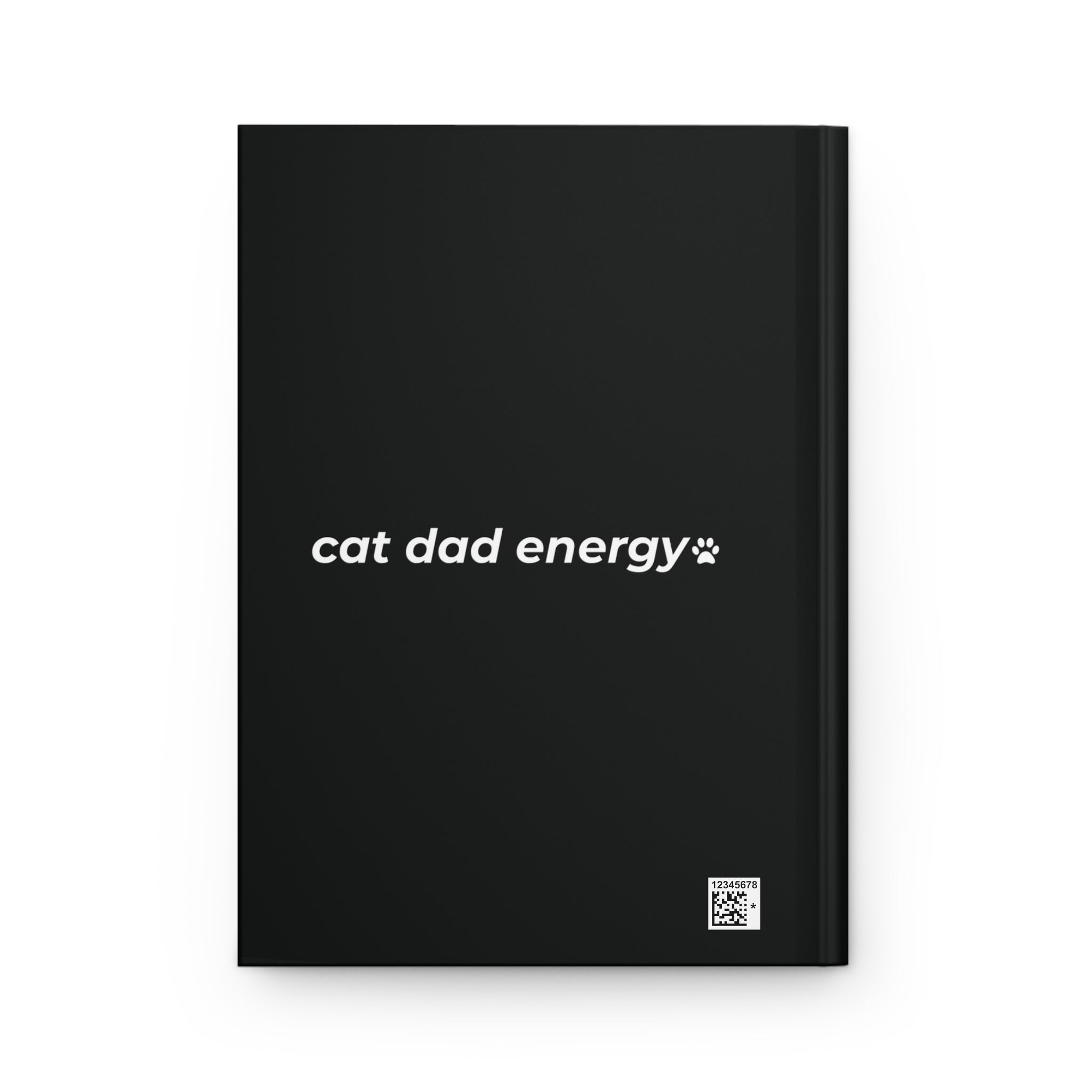cat dad energy. ™ Hardcover Journal