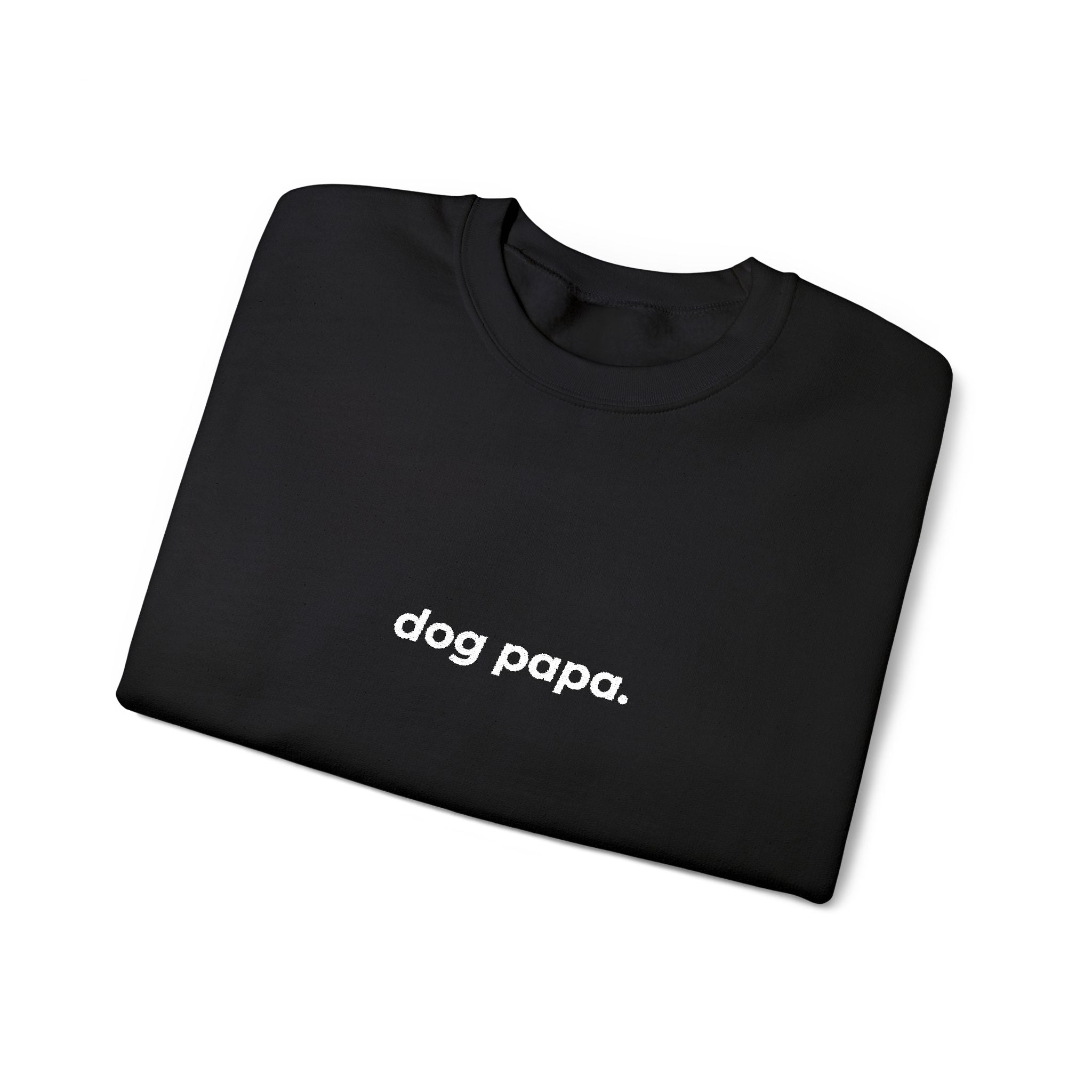 dog papa. ™ Embroidered Crewneck
