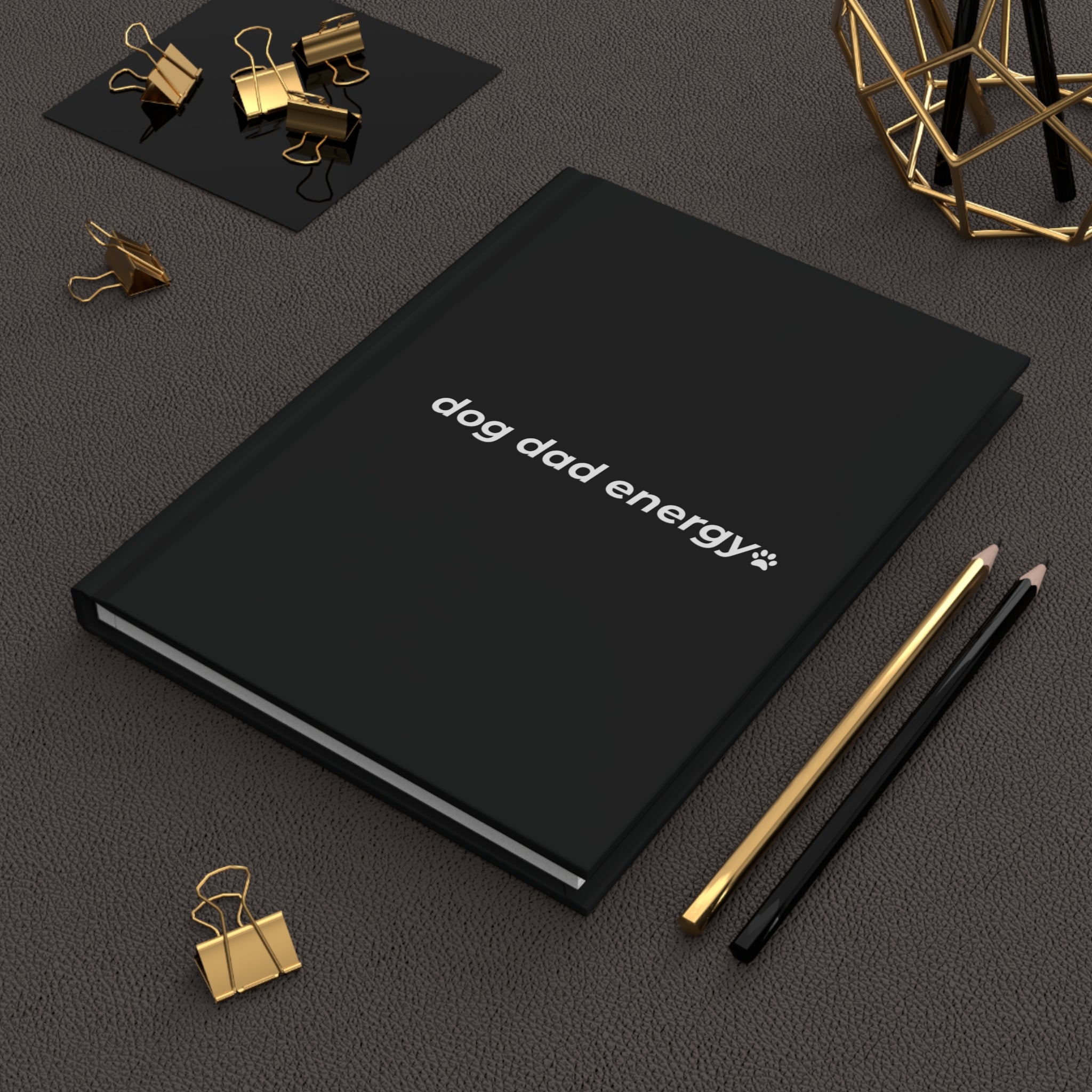 dog dad energy. ™ Hardcover Journal