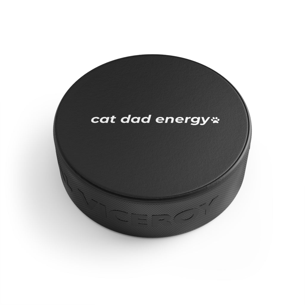 cat dad energy. ™ Hockey Puck