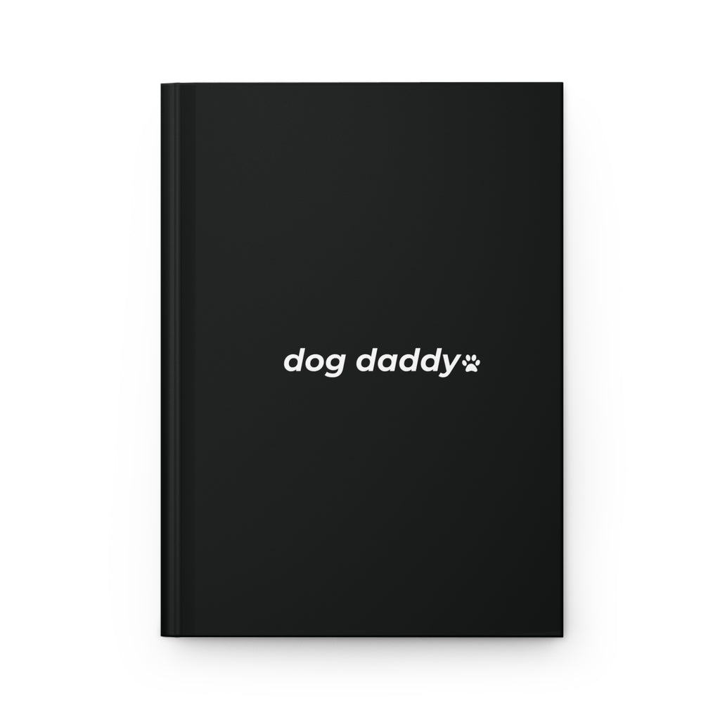 dog daddy. ™ Hardcover Journal