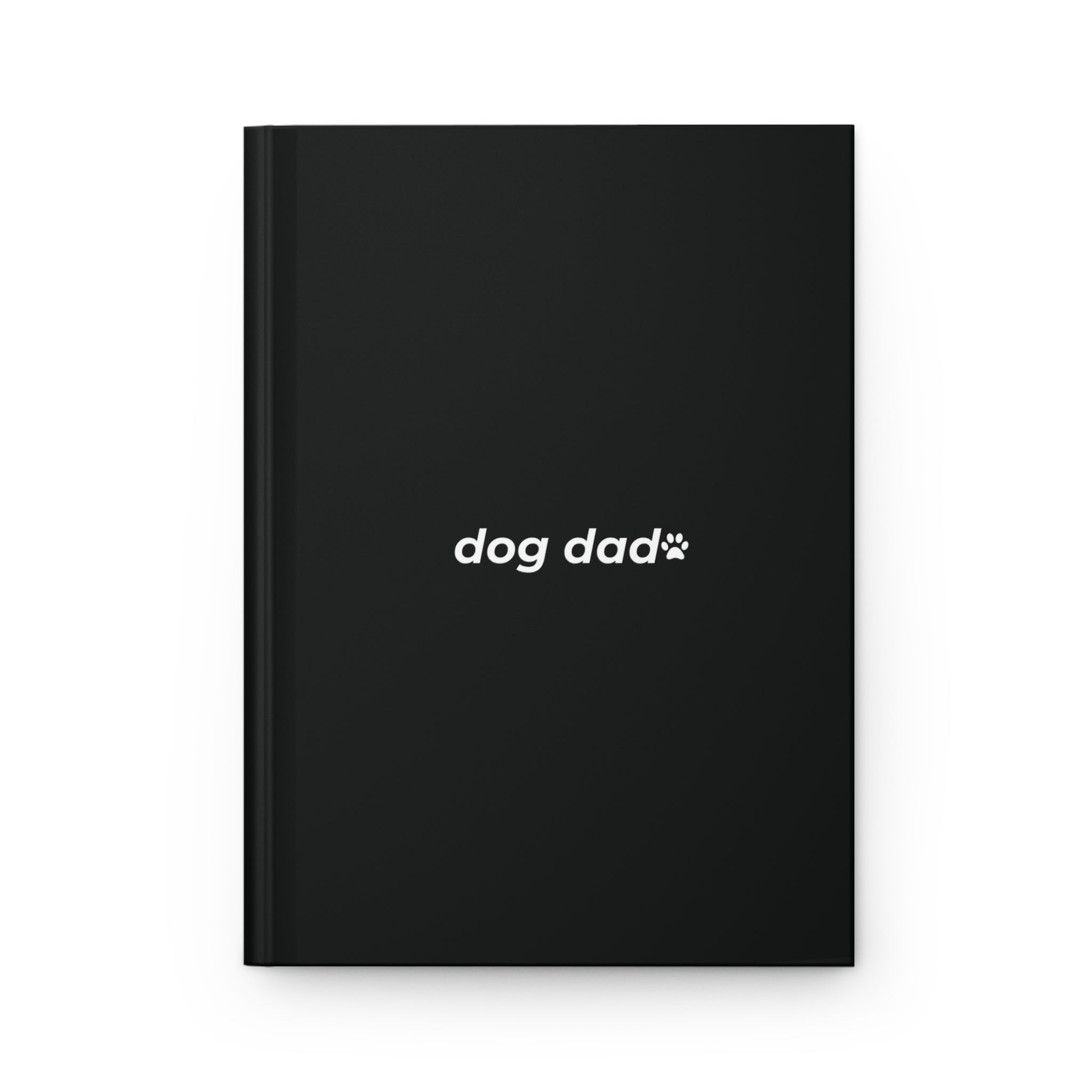 dog dad. ™ Hardcover Journal