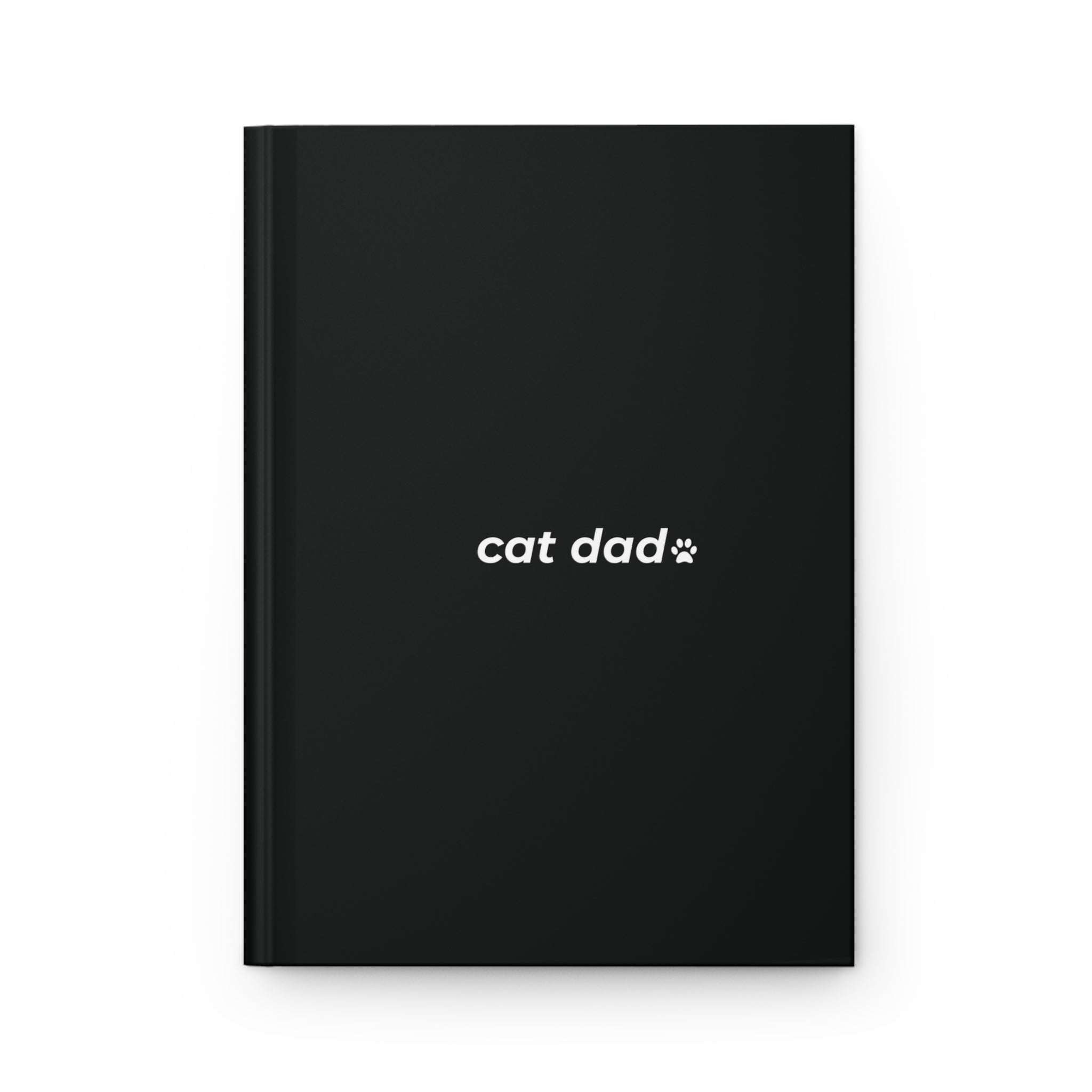 cat dad. ™ Hardcover Journal