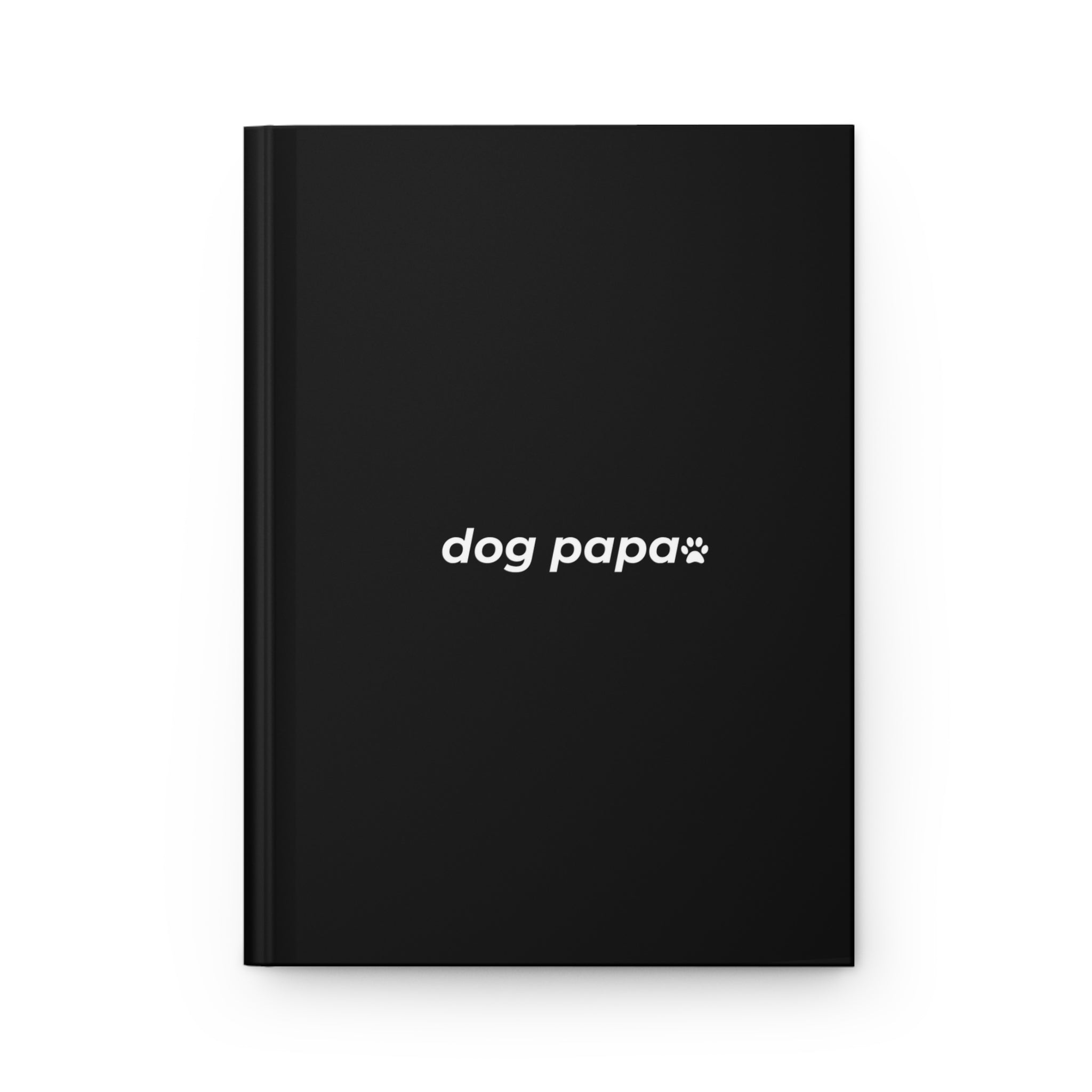 dog papa. ™ Hardcover Journal