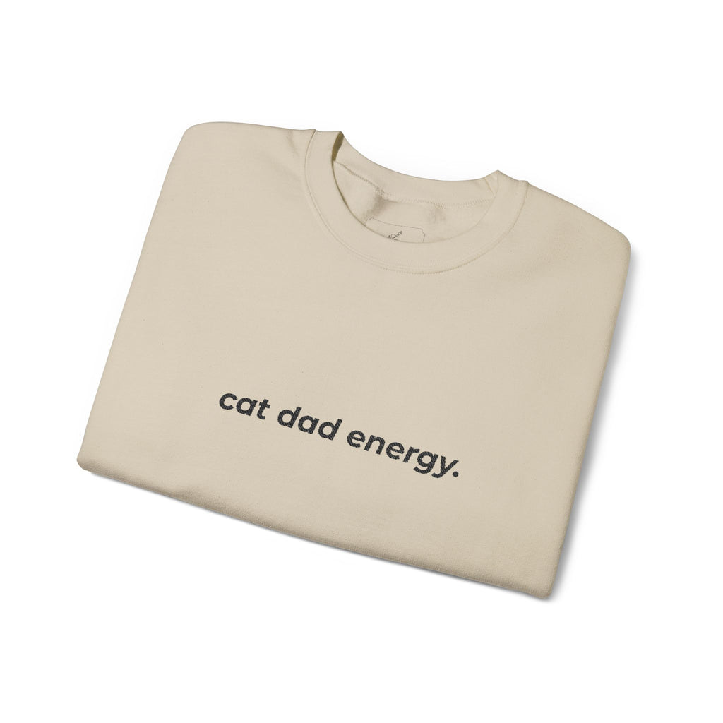 cat dad energy. ™ Embroidered Crewneck